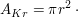 $ A_{Kr} = \pi r^2 \cdot{} $ $ A_{Kr} = \pi r^2 \cdot{} $