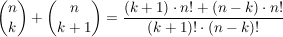 $ {n\choose k} + {n\choose k+1}=\frac{(k+1)\cdot n! + (n-k)\cdot n!}{(k+1)!\cdot(n-k)!} $ $ {n\choose k} + {n\choose k+1}=\frac{(k+1)\cdot n! + (n-k)\cdot n!}{(k+1)!\cdot(n-k)!} $