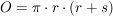 $ O=\pi\cdot{}r\cdot{}(r+s) $ $ O=\pi\cdot{}r\cdot{}(r+s) $