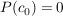 $ P(c_0)=0 $ $ P(c_0)=0 $