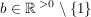 $ b \in \IR^{\,\,>0} \setminus \{1\} $ $ b \in \IR^{\,\,>0} \setminus \{1\} $